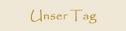 Unser Tag